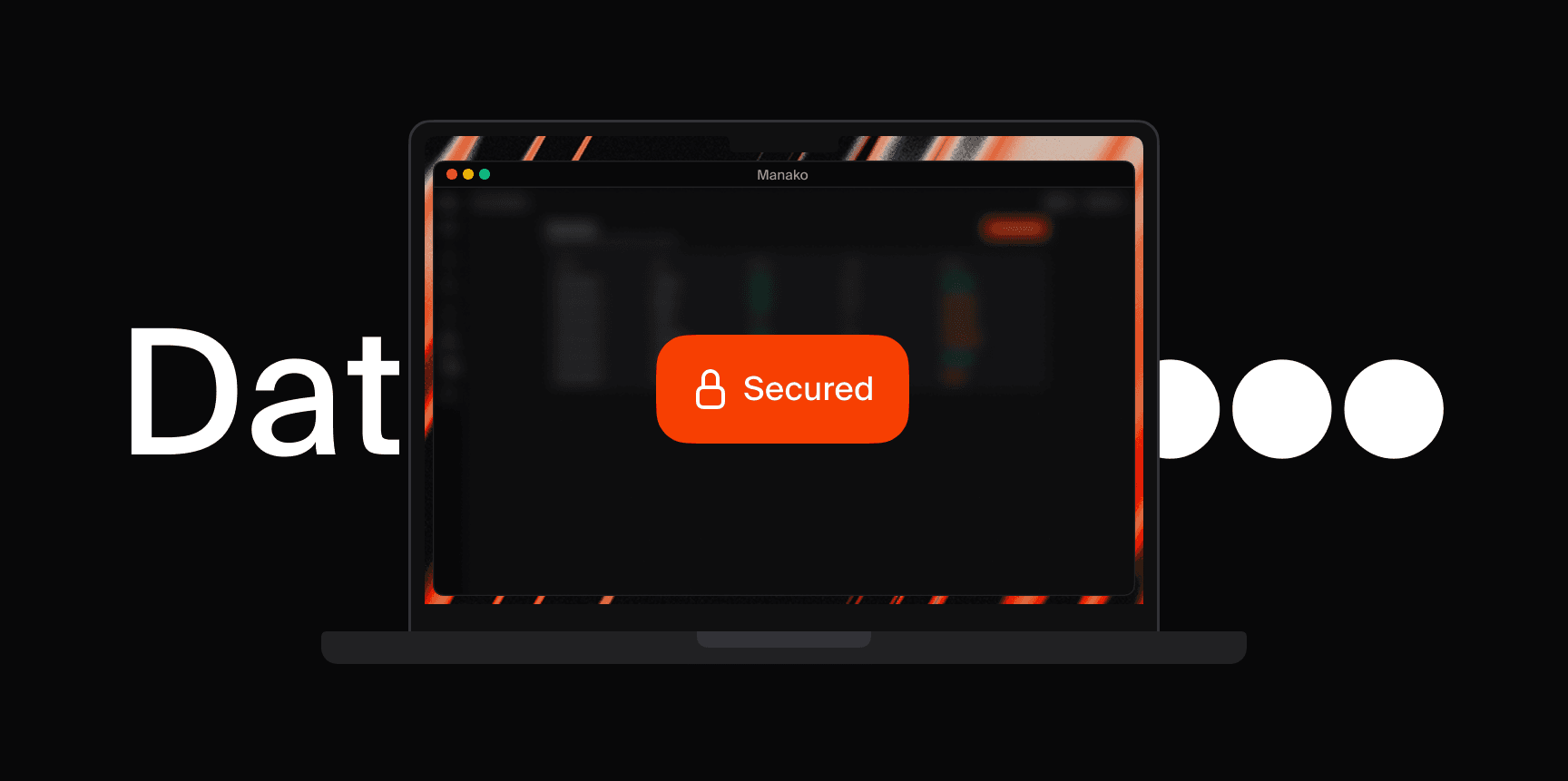 Your Data Never Leaves Your Device.